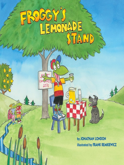 Title details for Froggy's Lemonade Stand by Jonathan London - Wait list